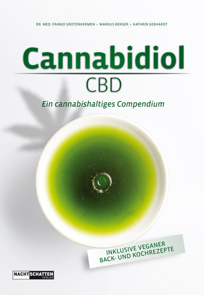 Cannabidiol CBD - ein cannabishaltiges Compendium